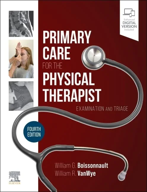 Coperta cărții "Primary Care for the Physical Therapist: Examination and Triage 4th Edition" de William G. Boissonnault, William R. Vanwye