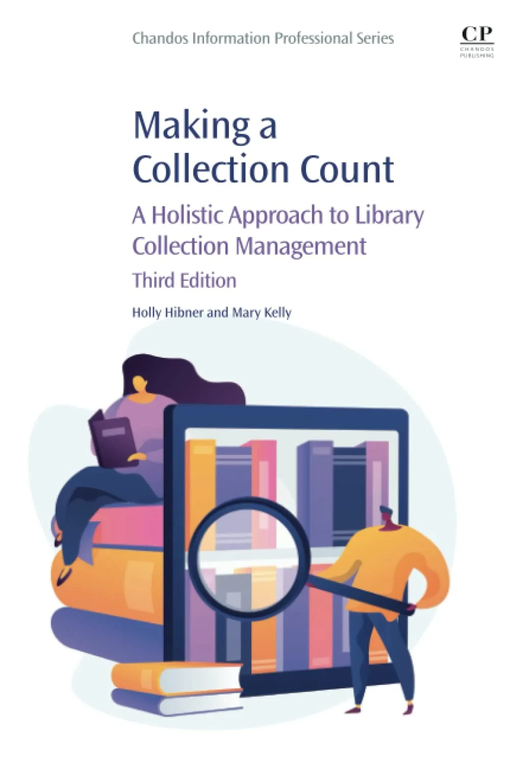 Coperta cărții "Making a Collection Count" de Hibner, Kelly