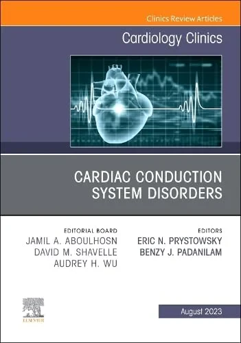 Coperta cărții "Cardiac Conduction System Disorders, An Issue of Cardiology Clinics " de Eric N. Prystowsky, Benzy Padanilam