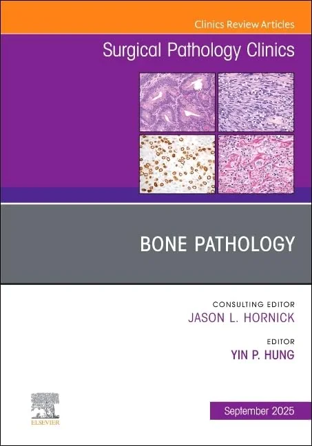 Coperta cărții "Bone Pathology, An Issue of Surgical Pathology Clinics, 1st Edition" de Yin P. (Rex) Hung