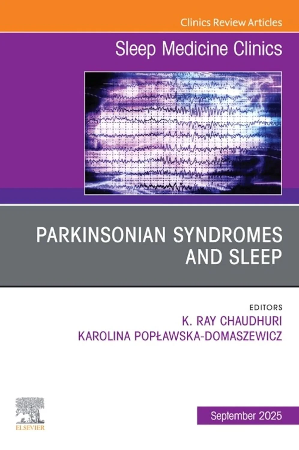 Coperta cărții "Parkinsonian Syndromes and Sleep, An Issue of Sleep Medicine Clinics, 1st Edition" de K. Ray Chaudhuri, Karolina Popawska-Domaszewicz