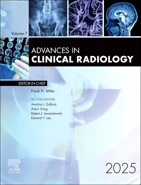 Coperta cărții "Advances in Clinical Radiology, 2025, 1st Edition" de Frank H. Miller