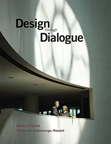 Coperta cărții "Design Through Dialogue: A Guide for Architects and Clients" de Karen A. Franck, Teresa Von Sommaruga Howard