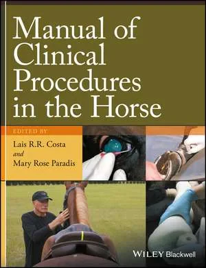 Coperta cărții "Manual of Clinical Procedures in the Horse" de LRR Costa
