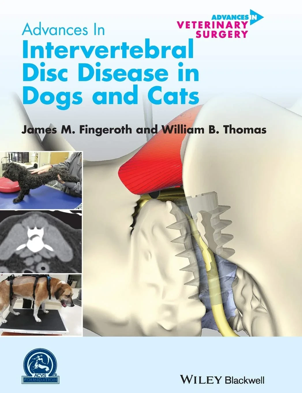 Coperta cărții "Advances in Intervertebral Disc Disease in Dogs and Cats" de James Fingeroth, William Thomas