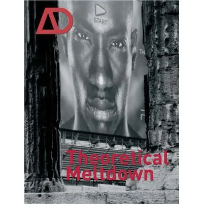 Coperta cărții "Theoretical Meltdown (Architectural Design)" de Luigi Prestinenza Puglisi