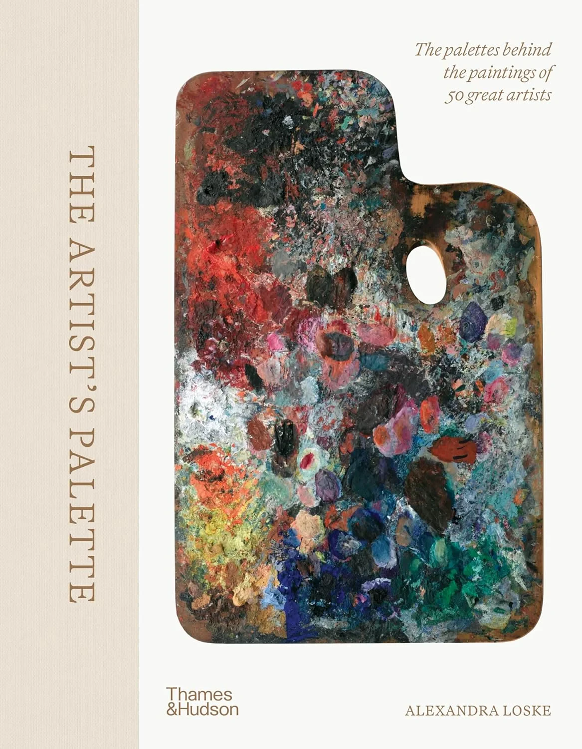 Coperta cărții "The Artist's Palette: The palettes behind the paintings of 50 great artists" de Alexandra Loske