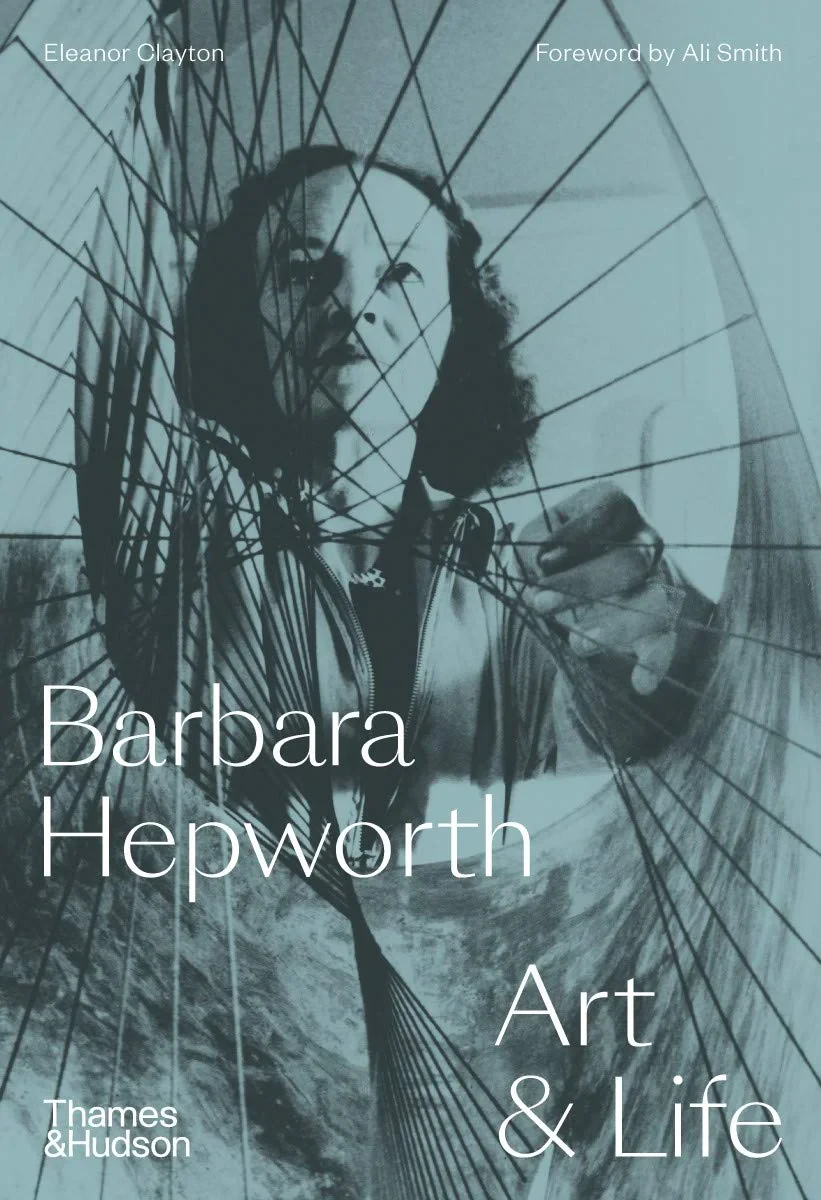 Coperta cărții "Barbara Hepworth: Art &amp; Life " de Eleanor Clayton