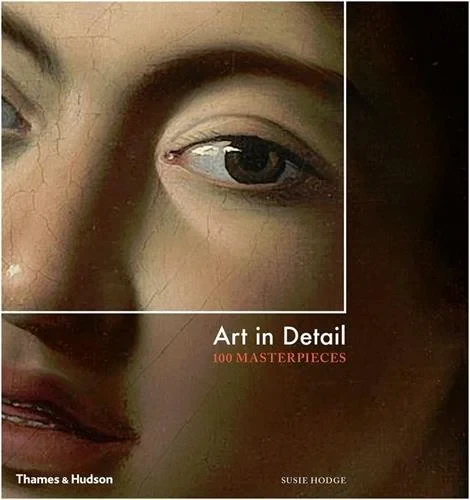 Coperta cărții "Art in Detail: 100 Masterpieces" de Susie Hodge