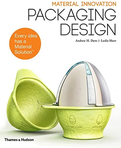 Coperta cărții "Material innovation: packaging" de Andrew H. Dent, Leslie Sherr