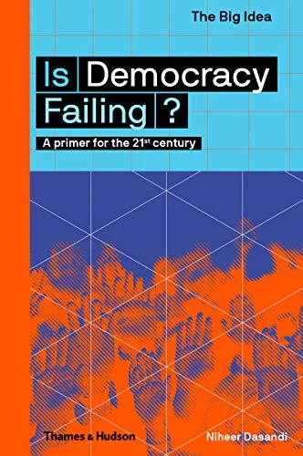 Coperta cărții "Is Democracy Failing?" de Niheer Dasandi