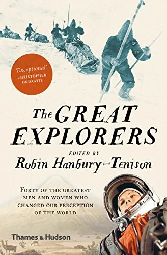 Coperta cărții "The Great Explorers" de Robin Hanbury-Tenison
