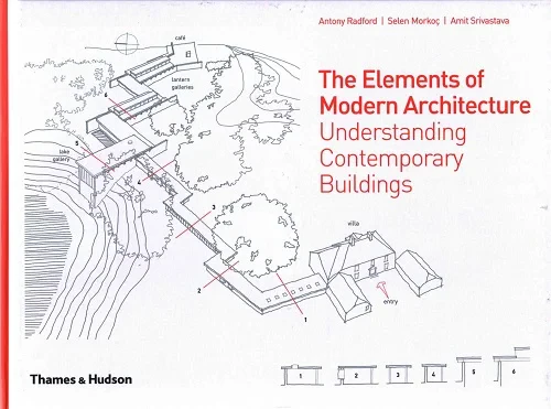 Coperta cărții "The Elements of Modern Architecture: Understanding Contemporary Buildings" de Antony Radford