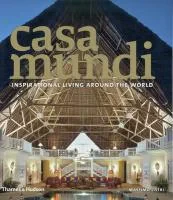 Coperta cărții "Casa Mundi: Inspirational Living Around the World" de Massimo Listri