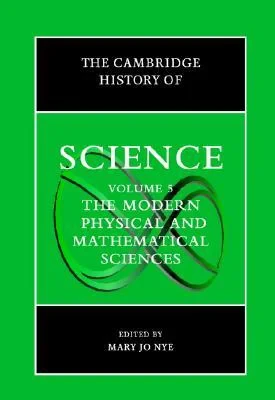 The Cambridge History of Science: Volume 5, The Mo...