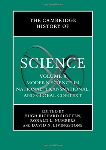 Coperta cărții "The Cambridge History of Science: Volume 8, Modern Science in National, Transnational, and Global Context" de Hugh Richard Slotten, Ronald L. Numbers, David N. Livingstone