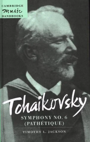 Coperta cărții "Tchaikovsky: Symphony No. 6 (Pathétique) (Cambridge Music Handbooks)" de by Timothy L. Jackson