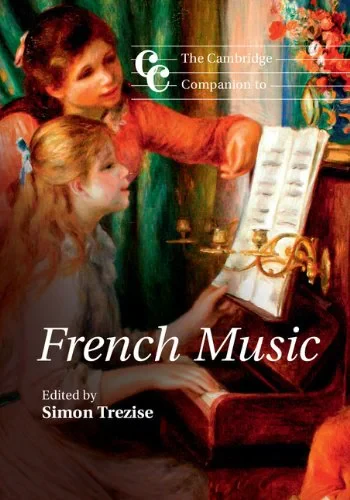 Coperta cărții "The Cambridge Companion to French Music (Cambridge Companions to Music)" de Simon Trezise