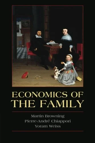 Coperta cărții "Economics of the Family (Cambridge Surveys of Economic Literature)" de Martin Browning, Yoram Weiss, Pierre-André Chiappori