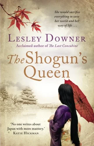 Coperta cărții "The Shogun's Queen: The Shogun Quartet, Book 1 (Shogun Quartet 1)" de Lesley Downer