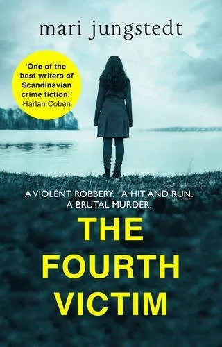 Coperta cărții "The Fourth Victim: Anders Knutas series 9" de Mari Jungstedt