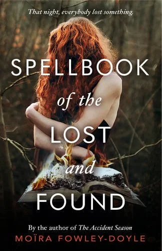 Coperta cărții "Spellbook of the Lost and Found" de Moira Fowley-Doyle