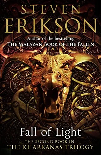 Coperta cărții "Fall of Light: The Second Book in the Kharkanas Trilogy (Kharkanas Trilogy 2)" de Steven Erikson