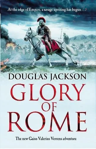 Coperta cărții "Glory of Rome: (Gaius Valerius Verrens 8)" de Douglas Jackson