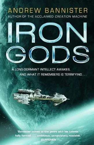 Coperta cărții "Iron Gods: (The Spin Trilogy 2)" de Andrew Bannister