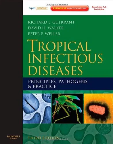 Coperta cărții "Tropical Infectious Diseases: Principles, Pathogens and Practice: Expert Consult 3rd Revised edition" de Richard L. Guerrant