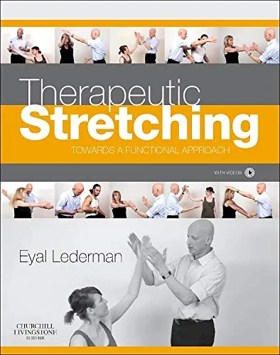 Coperta cărții "Therapeutic Stretching: Towards a Functional Approach, 1e" de Eyal Lederman