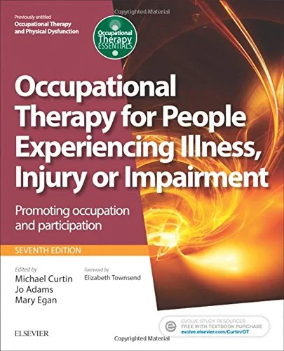 Coperta cărții "Occupational Therapy and Physical Dysfunction, 7th Edition" de Egan, Curtin, Adams