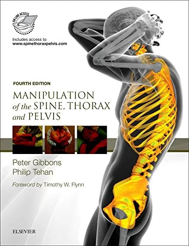 Coperta cărții "Manipulation of the Spine, Thorax and Pelvis: with access to www.spinethoraxpelvis.com" de Peter Gibbons, Philip Tehan