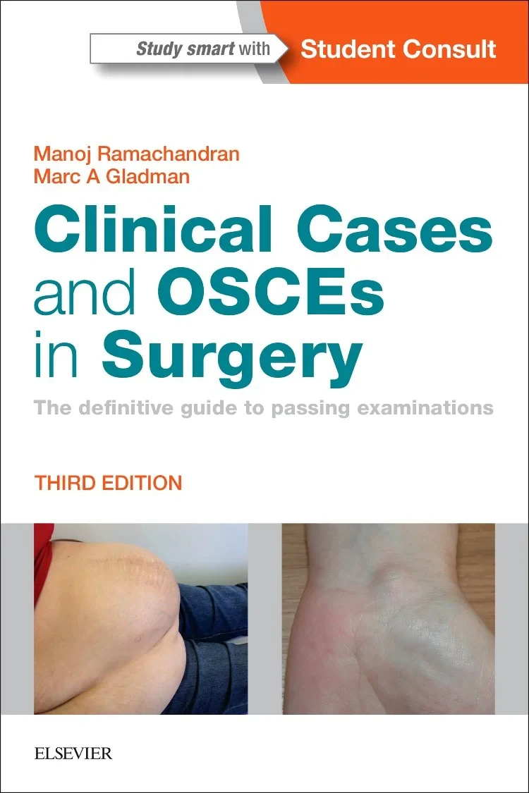 Coperta cărții "Clinical Cases and OSCEs in Surgery: The definitive guide to passing examinations, 3e" de Manoj Ramachandran BSc(Hons) MBBS(Hons) MRCS(Eng) FRCS(Tr&amp;Orth), Marc A Gladman MBBS DRCOG DFFP PhD MRCOG MRCS (Eng) FRCS (Gen Surg UK) FRACS