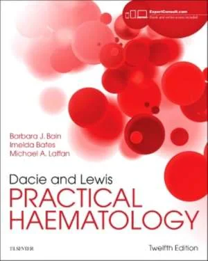 Coperta cărții "Dacie and Lewis Practical Haematology, 12th Edition" de Barbara J. Bain, Imelda Bates, Mike A Laffan