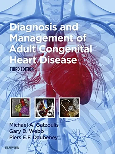 Coperta cărții "Diagnosis and Management of Adult Congenital Heart Disease, 3rd Edition" de Michael A. Gatzoulis, Gary D. Webb, Piers E. F. Daubeney
