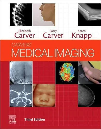 Coperta cărții "Carvers' Medical Imaging " de Elizabeth Carver, Barry Carver, Karen Knapp