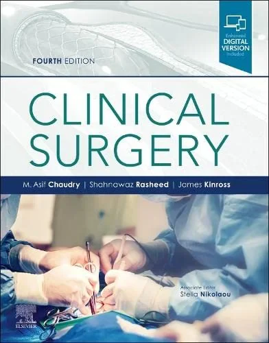 Coperta cărții "Clinical Surgery 4th Edition" de M. Asif Chaudry, James Kinross, Shahnawaz Rasheed