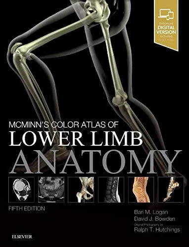 Coperta cărții "McMinn’s Color Atlas of Lower Limb Anatomy, 5e" de Bari M. Logan, David Bowden, Ralph T. Hutchings