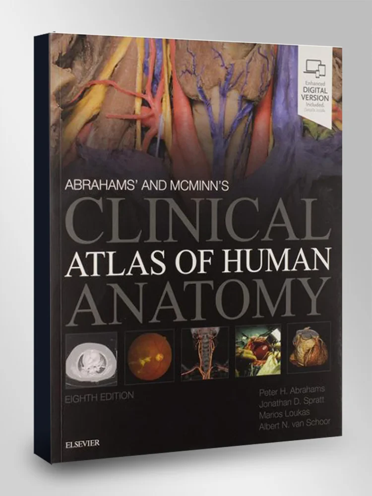 Coperta cărții "Abrahams and McMinns Clinical Atlas of Human Anatomy" de Peter H. Abrahams MBBS FRCS(ED) FRCR DO(Hon) FHEA