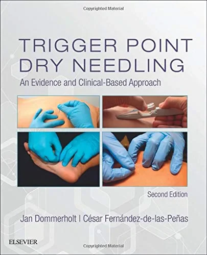 Coperta cărții "Trigger Point Dry Needling: An Evidence and Clinical-Based Approach, 2e" de Jan Dommerholt PT DPT MPS, Cesar Fernandez de las Penas PT PhD Dr. SciMed