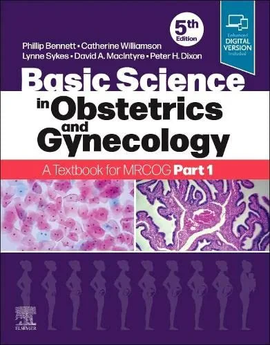 Coperta cărții "Basic Science in Obstetrics and Gynaecology" de Phillip Bennett, Catherine Williamson, Lynne Sykes, David A MacIntyre, Peter H Dixon