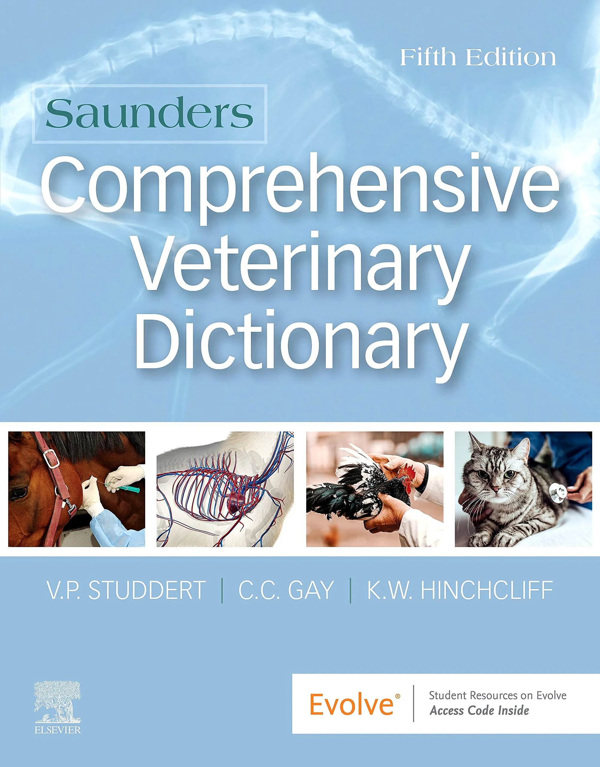 Coperta cărții "Saunders Comprehensive Veterinary Dictionary" de Virginia P. Studdert BSc DVM Hon DVSc (Author), Clive C. Gay DVM MVSc Hon DVSc FACVSc Hon Diplomate ACVIM, Kenneth W Hinchcliff BVSc MS PhD DACVIM (Large Animal)
