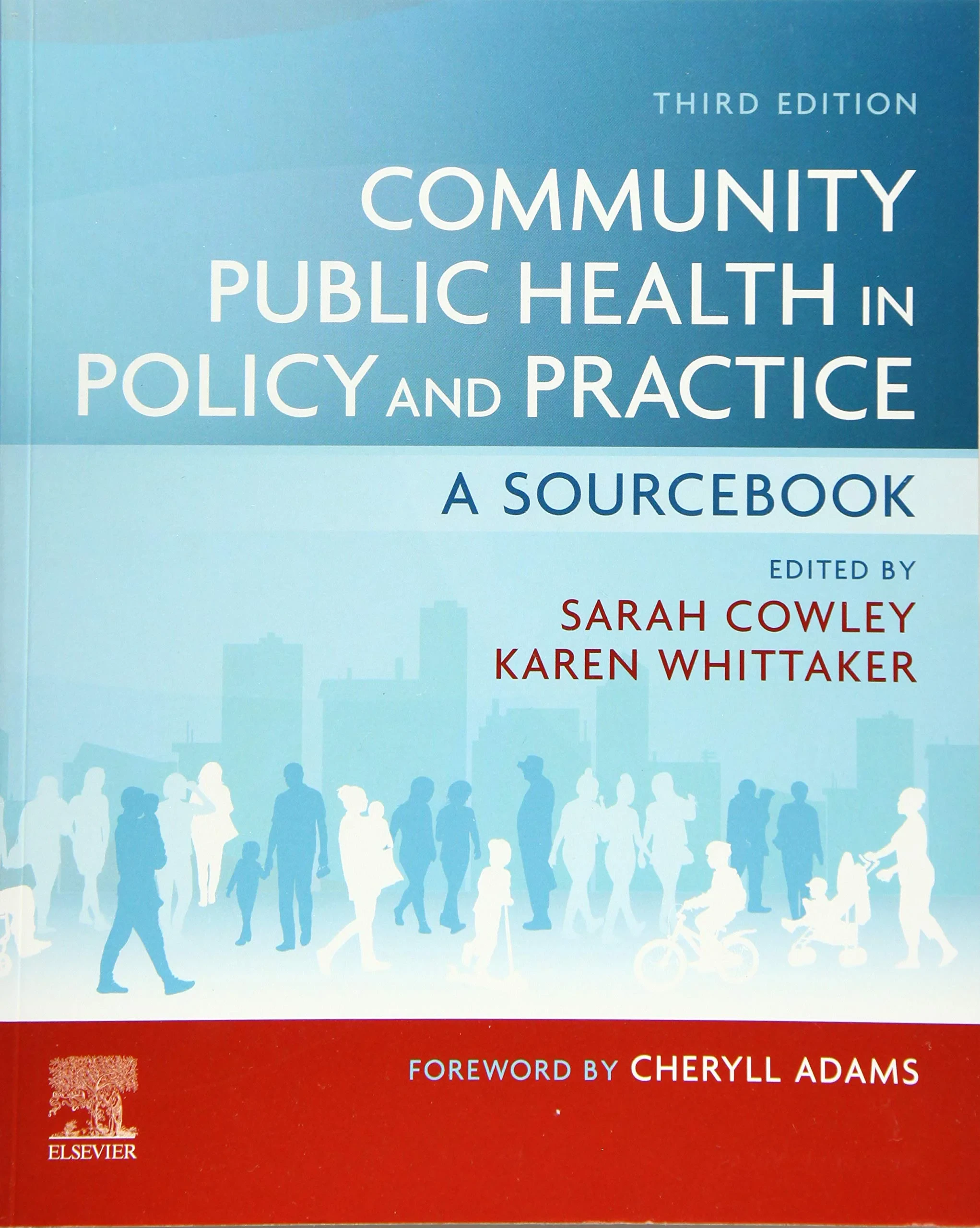 Coperta cărții "Community Public Health in Policy and Practice: A Sourcebook" de Sarah Cowley BA PhD PGDE RGN RHV HVT (Editor), Karen Whittaker PhD MSc PGCert BN(Hons)