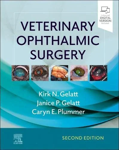 Coperta cărții "Veterinary Ophthalmic Surgery" de Kirk N. Gelatt VMD, Janice P. Gelatt MFA, Caryn Plummer DVM Dipl ACVO
