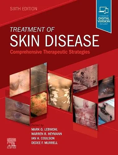 Coperta cărții "Treatment of Skin Disease: Comprehensive Therapeutic Strategies" de Mark G. Lebwohl, Warren R. Heymann, Ian Coulson, Dedee Murrell
