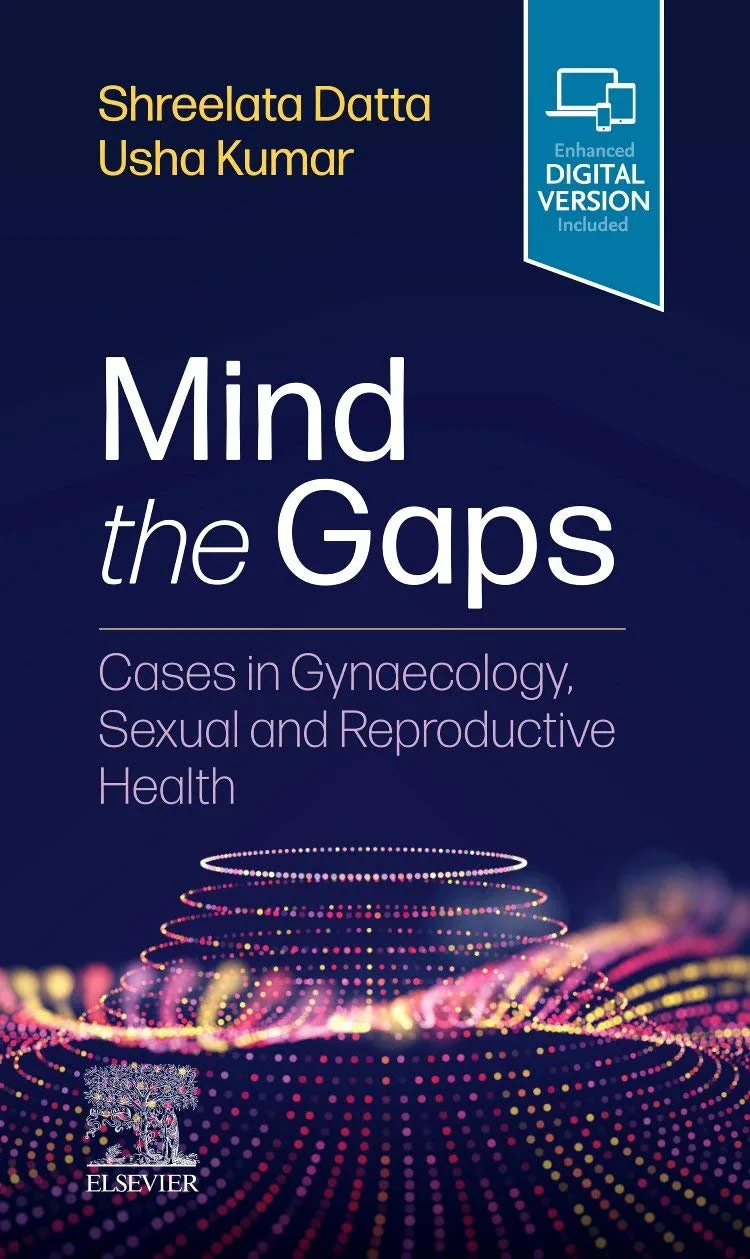 Coperta cărții "Mind the Gaps: Cases in Gynaecology, Sexual and Reproductive Health: Mind the Gaps in Women's Health" de Shreelata T Datta MD MRCOG LLM MBBS BSc (Hons), Usha Dr Kumar MBBS MD FRCOG FFSRH
