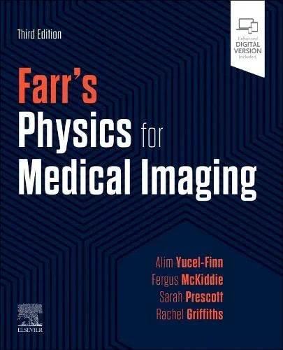 Coperta cărții "Farr's Physics for Medical Imaging" de Alim Yucel-Finn &amp; Fergus Mckiddie &amp; Sarah Prescott &amp; Rachel Bentley