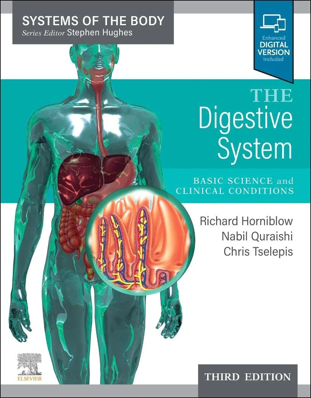 Coperta cărții "The Digestive System: Systems of the Body Series" de Chris Tselepis, Mohammed Nabil Quraishi, Richard Horniblow Stephen H. Hughes