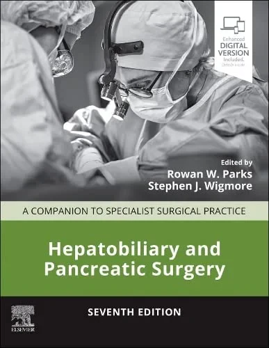 Coperta cărții "Hepatobiliary and Pancreatic Surgery: A Companion to Specialist Surgical Practice " de Rowan W Parks, O. James Garden, Stephen J. Wigmore Simon Paterson-Brown